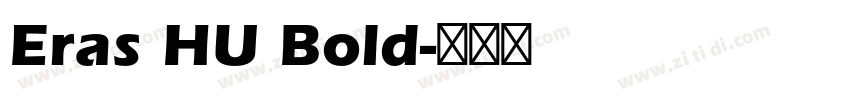 Eras HU Bold字体转换
